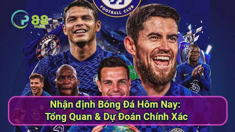 nhan-dinh-bong-da-hom-nay