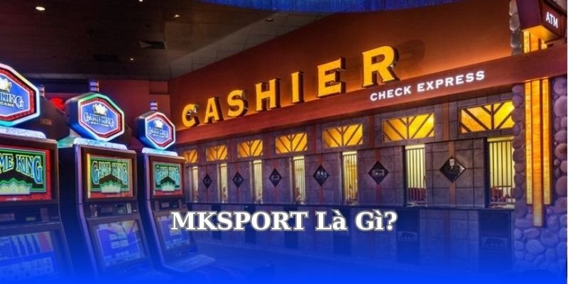 mksport-la-gi